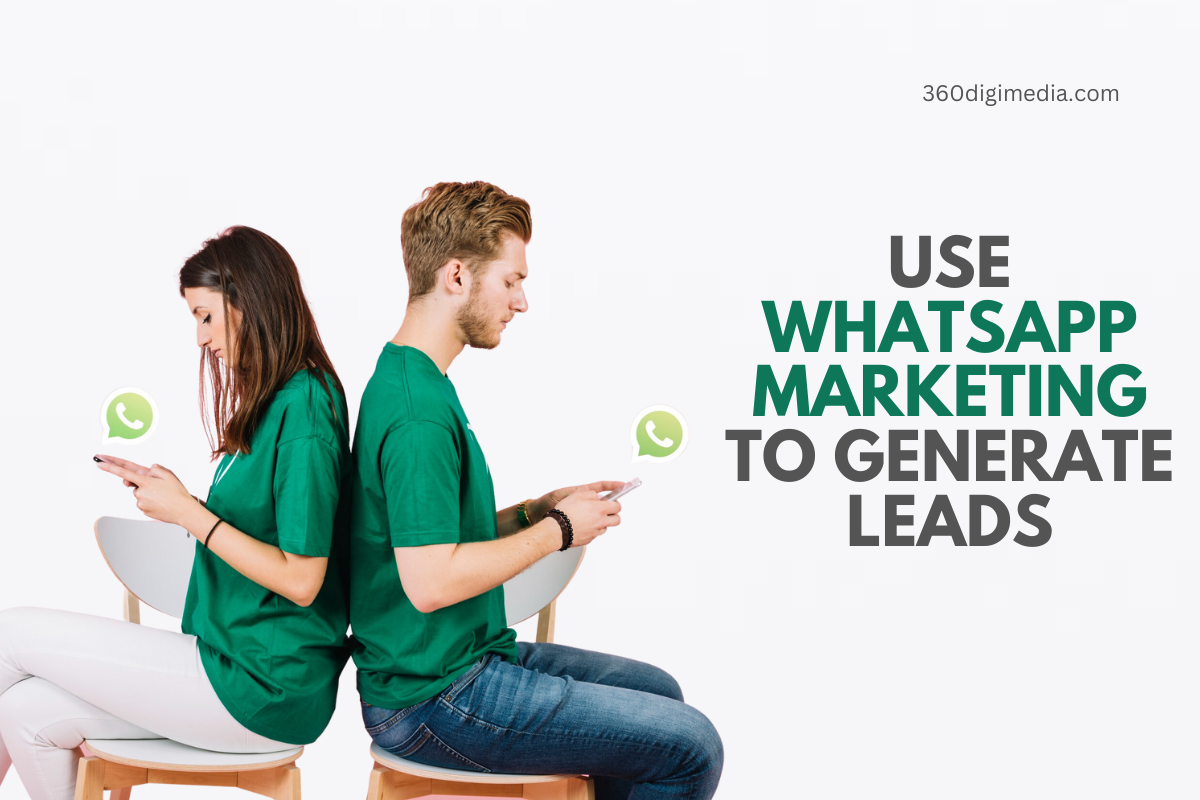 How To Use WhatsApp Marketing to Generate Leads
